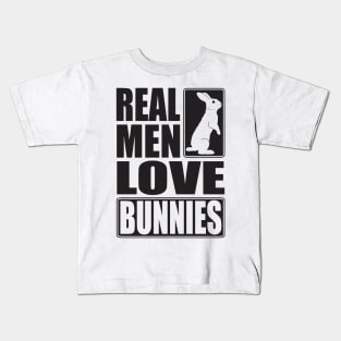 Real men love bunnies Kids T-Shirt